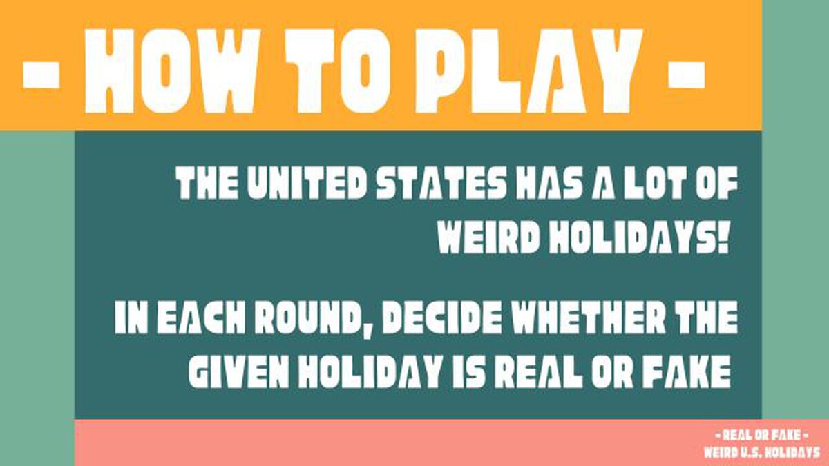 Real or Fake - Weird U.S. Holidays image number null